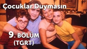 Çocuklar Duymasın 1. évad Ep.9 9. epizód