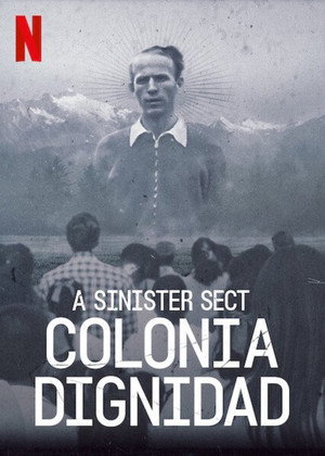 Colonia Dignidad: Una secta alemana en Chile