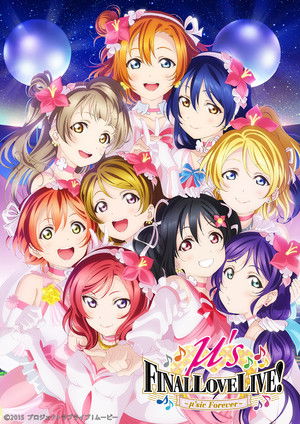 μ's Final LoveLive! ~μ'sic Forever♪♪♪♪♪♪♪♪♪~ poszter