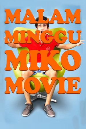 Malam Minggu Miko Movie poszter