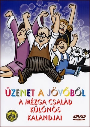 Üzenet a jövőből - A Mézga család különös kalandjai