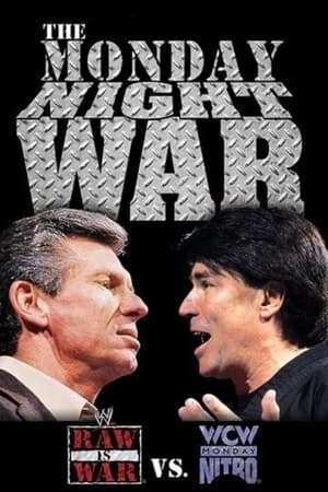 The Monday Night War: WWE vs. WCW