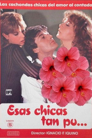 Esas chicas tan pu... poszter