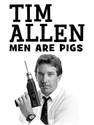 Tim Allen: Men Are Pigs poszter