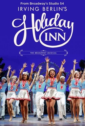 Holiday Inn: The New Irving Berlin Musical - Live on Broadway poszter