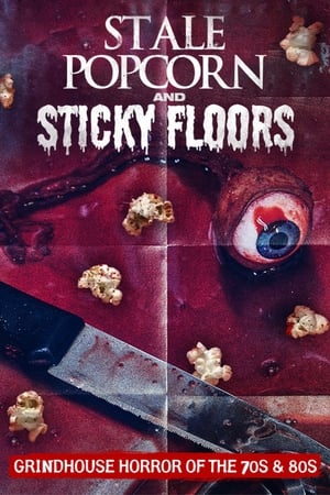 Stale Popcorn & Sticky Floors poszter