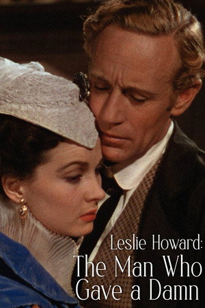 Leslie Howard: The Man Who Gave a Damn poszter