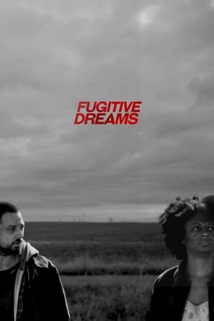 Fugitive Dreams poszter