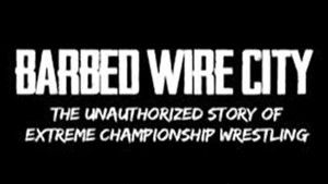 Barbed Wire City: The Unauthorized Story of Extreme Championship Wrestling háttérkép