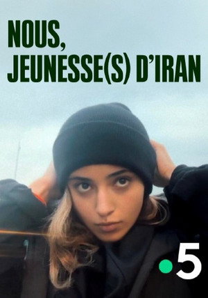 Nous, Jeunesse(s) d'Iran poszter
