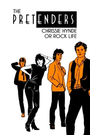 The Pretenders : Chrissie Hynde ou la vie en rock poszter