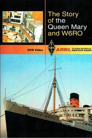 The Story of the Queen Mary and W6RO poszter