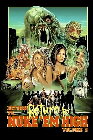 Return to... Return to Nuke 'Em High aka Vol. 2 poszter