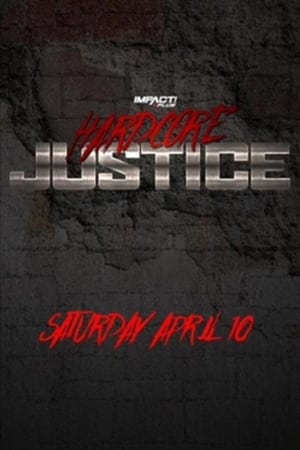 Impact Wrestling: Hardcore Justice poszter