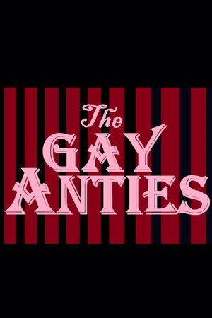 The Gay Anties poszter
