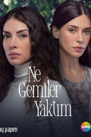 Ne Gemiler Yaktım poszter