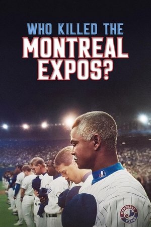 Montreal Expos: Egy baseballcsapat felbomlása poszter