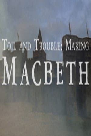 Toil And Trouble: Making 'Macbeth'