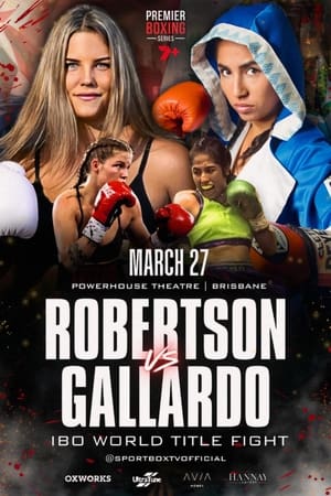 Taylah Robertson vs. Gloria Gallardo poszter