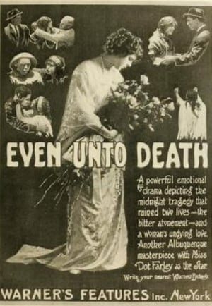 Even Unto Death