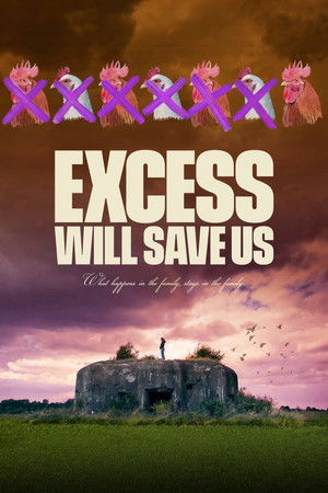 Excess Will Save Us poszter