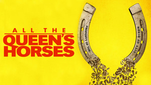 All the Queen's Horses háttérkép