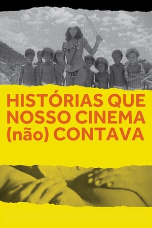 Histórias Que Nosso Cinema (Não) Contava poszter