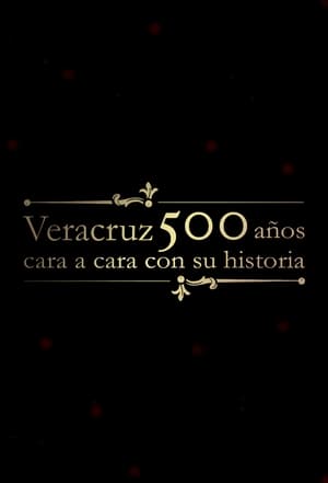 Veracruz 500 Años: Cara a Cara con su Historia