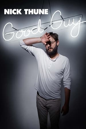 Nick Thune: Good Guy poszter