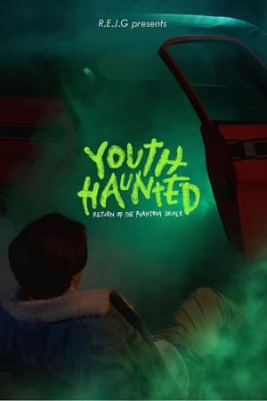 Youth Haunted: Return of the Phantom Driver poszter