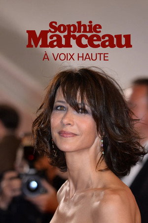 Sophie Marceau, à voix haute poszter