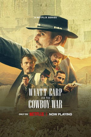 Wyatt Earp és a cowboyok háborúja poszter