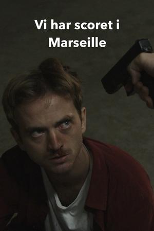 Vi har scoret i Marseille poszter