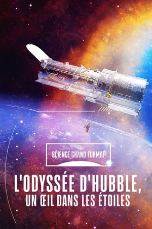 L'odyssée d'Hubble, un œil dans les étoiles poszter