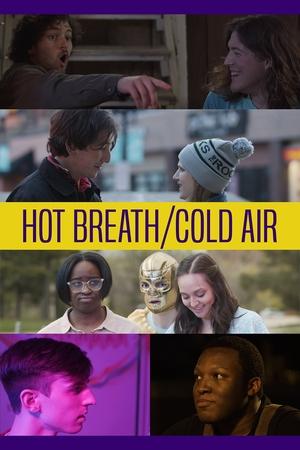 Hot Breath/Cold Air