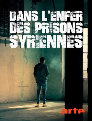 Surviving Syria’s Prisons poszter