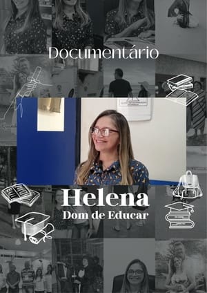 Helena: Dom de Educar