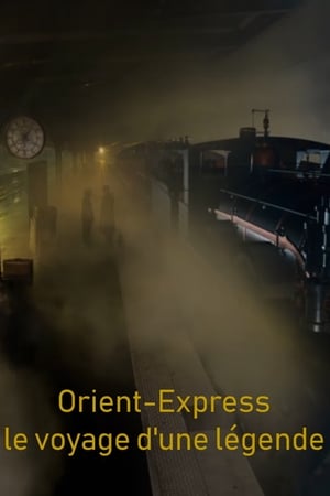 Orient-Express, le voyage d'une légende poszter