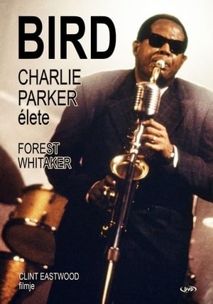 Bird - Charlie Parker élete