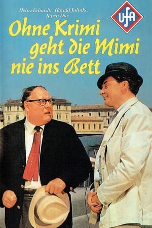 Ohne Krimi geht die Mimi nie ins Bett poszter