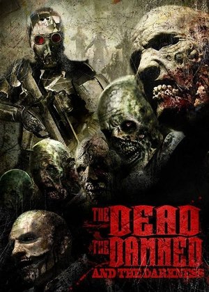 The Dead the Damned and the Darkness poszter