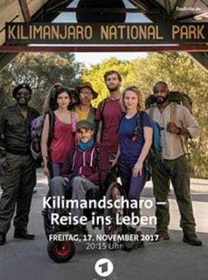 Kilimandscharo - Reise ins Leben poszter