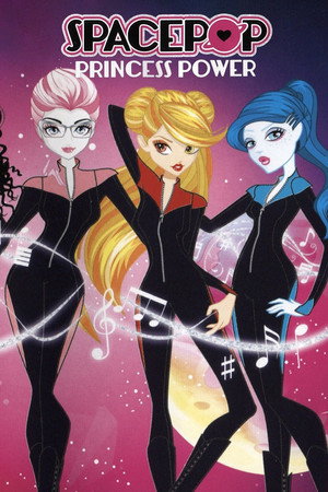 SpacePOP: Princess Power poszter