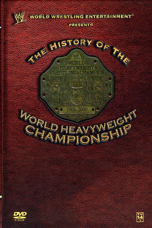 The History of the World Heavyweight Championship poszter