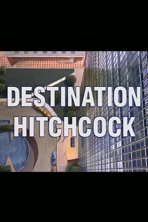 Destination Hitchcock: The Making of 'North by Northwest' poszter