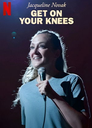 Jacqueline Novak: Get on Your Knees poszter