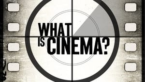 What Is Cinema? háttérkép