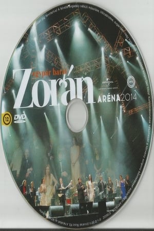 Zorán - Aréna 2014 Egypár barát poszter