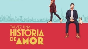 Talvez uma História de Amor háttérkép