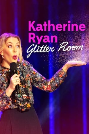 Katherine Ryan: Glitter Room poszter